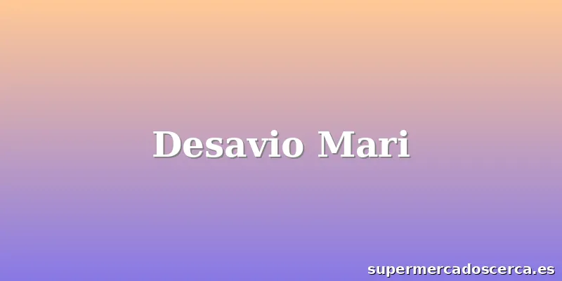 Desavio Mari