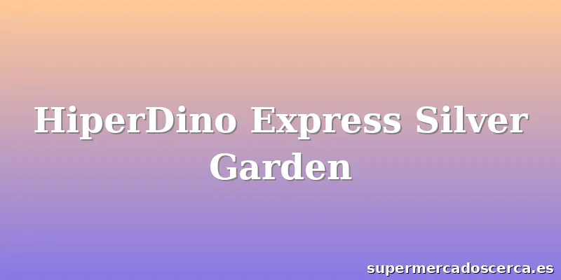 HiperDino Express Silver Garden