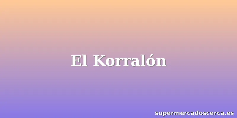 El Korralón