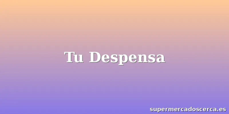 Tu Despensa