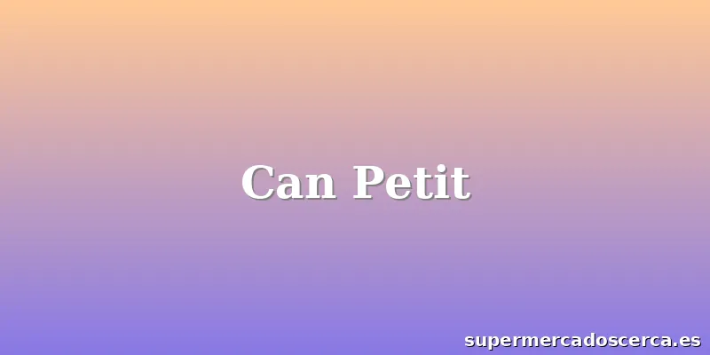 Can Petit
