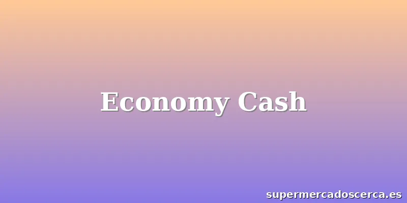Economy Cash