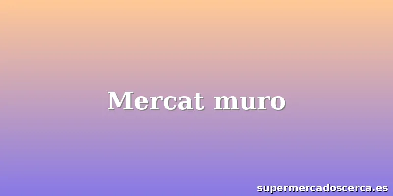 Mercat muro