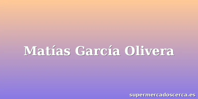 Matías García Olivera