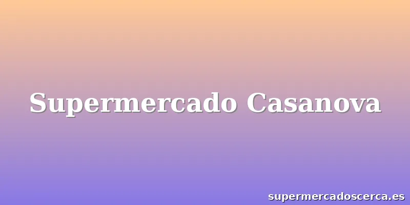 Supermercado Casanova