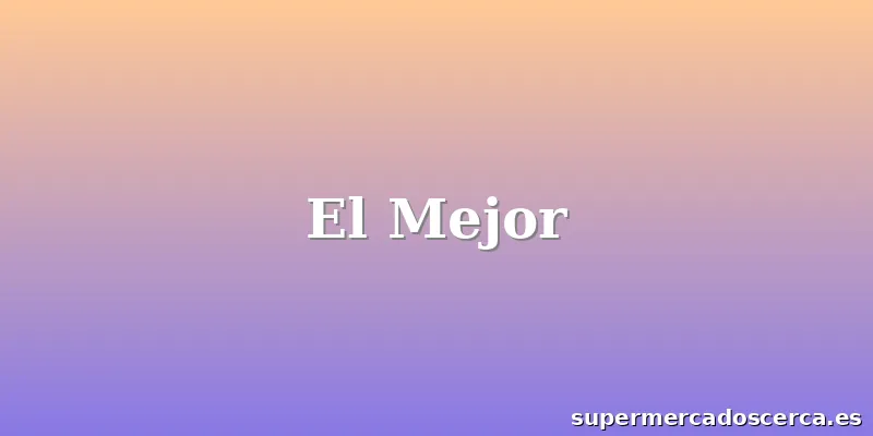 El Mejor