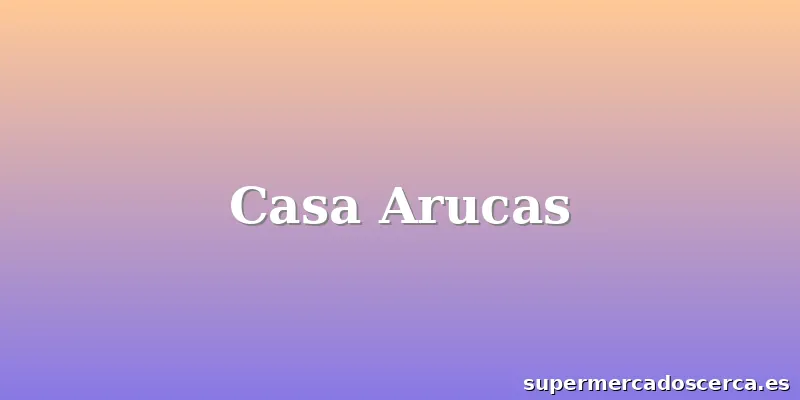 Casa Arucas