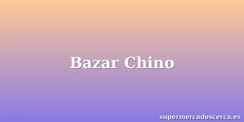 Bazar Chino