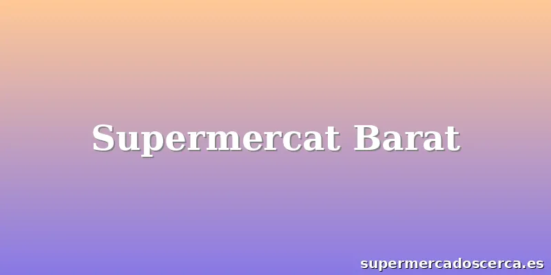 Supermercat Barat