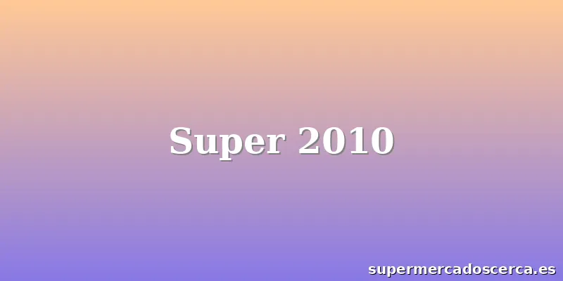 Super 2010