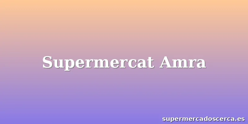 Supermercat Amra