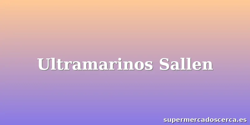 Ultramarinos Sallen