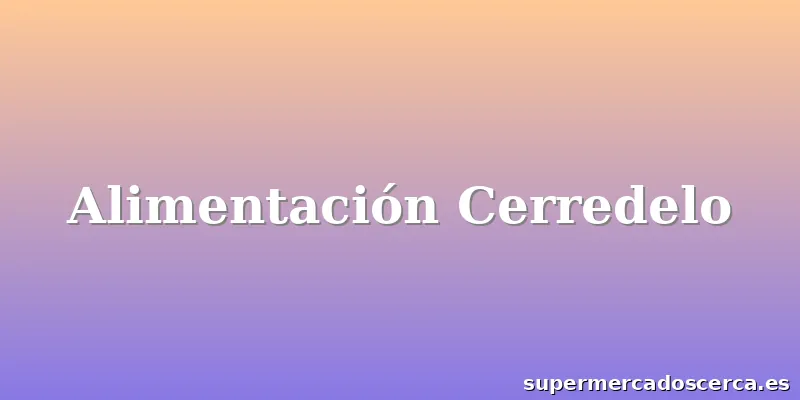 Alimentación Cerredelo
