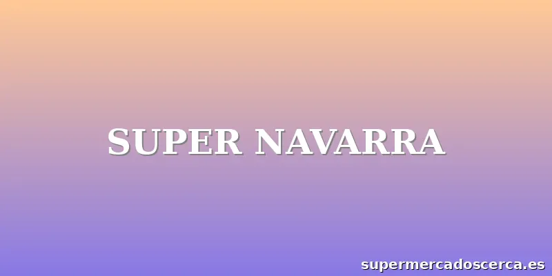 SUPER NAVARRA