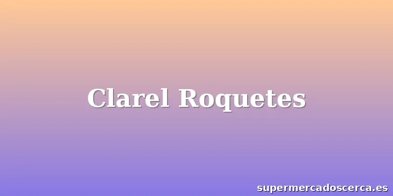 Clarel Roquetes