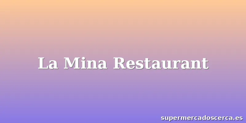 La Mina Restaurant