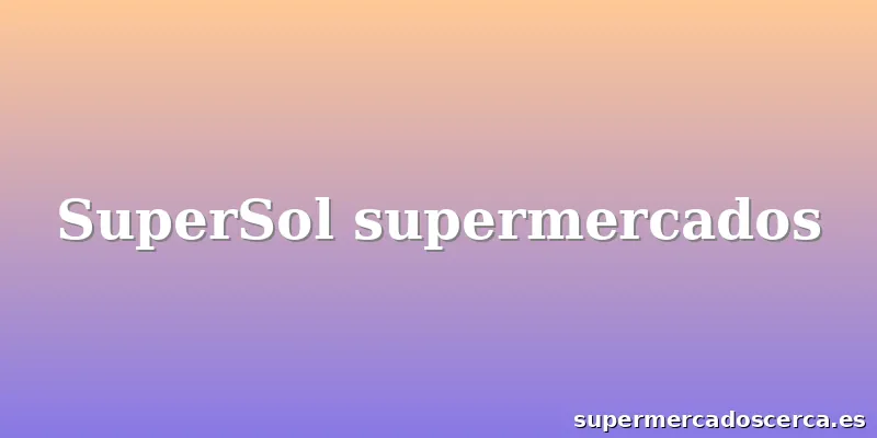 SuperSol supermercados