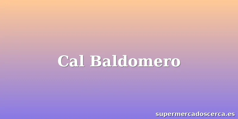 Cal Baldomero