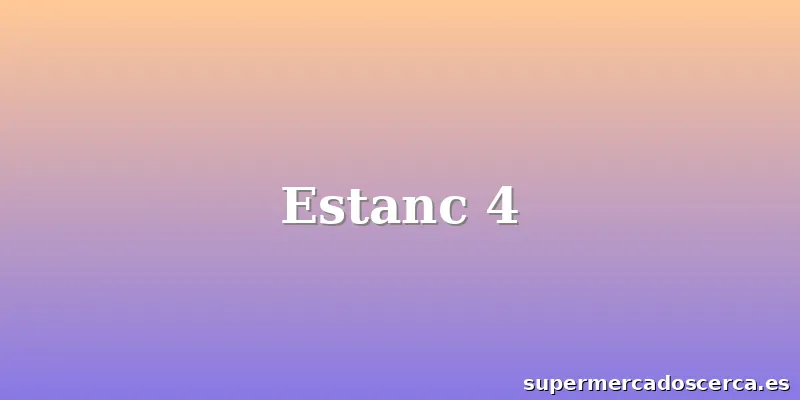 Estanc 4