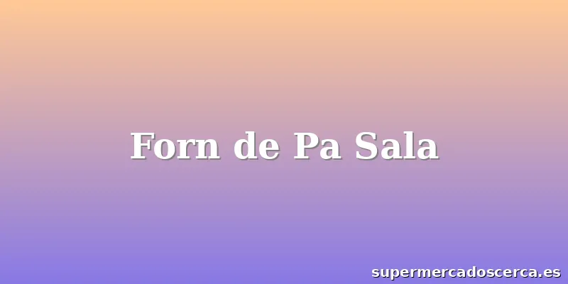 Forn de Pa Sala