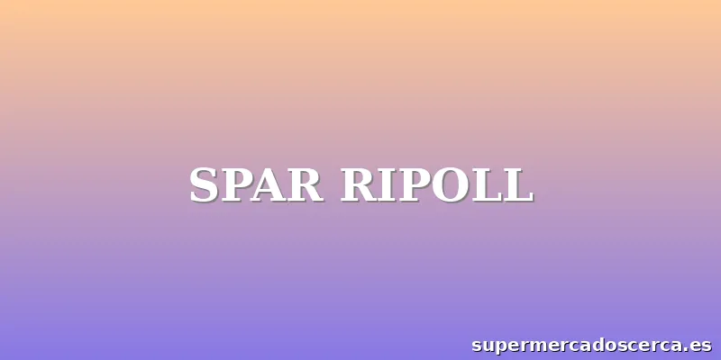 SPAR RIPOLL