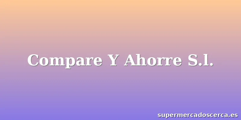 Compare Y Ahorre S.l.