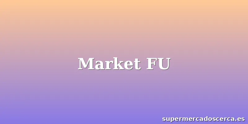 Market FU