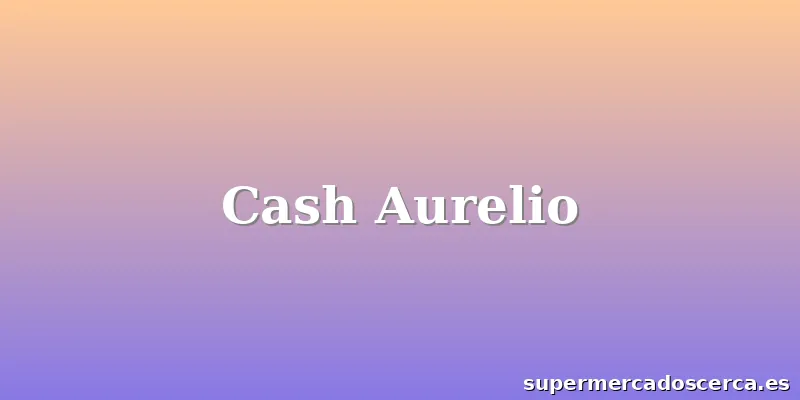 Cash Aurelio