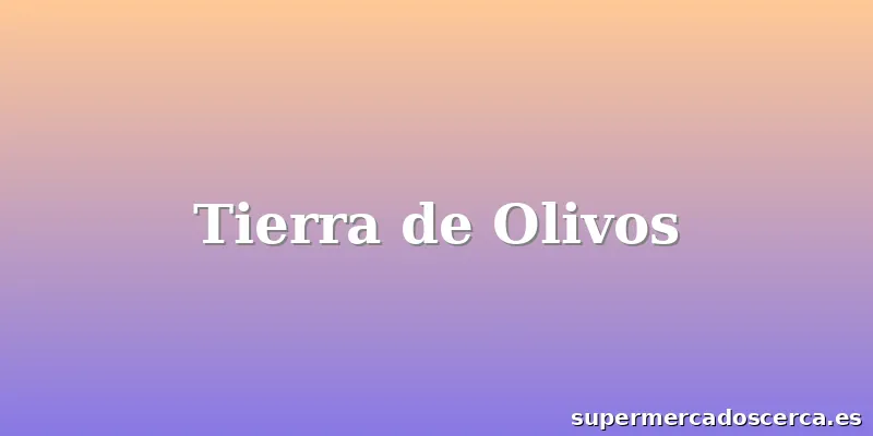 Tierra de Olivos