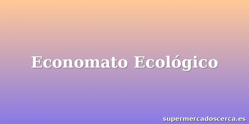 Economato Ecológico